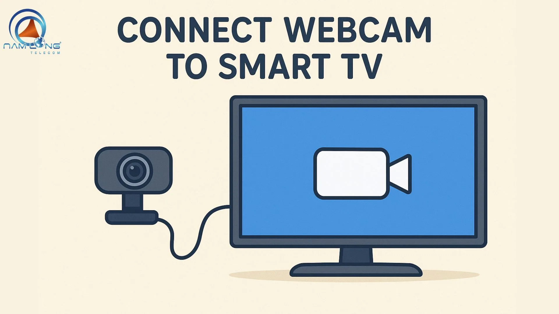 Cách kết nối webcam với tivi thông minh